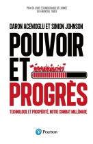 Pouvoir et progres. technologie et prosperite, notre combat millenaire.