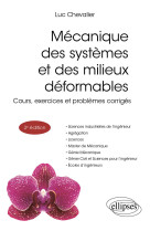 Mecanique des systemes et des milieux deformables - cours, exercices et problemes corriges