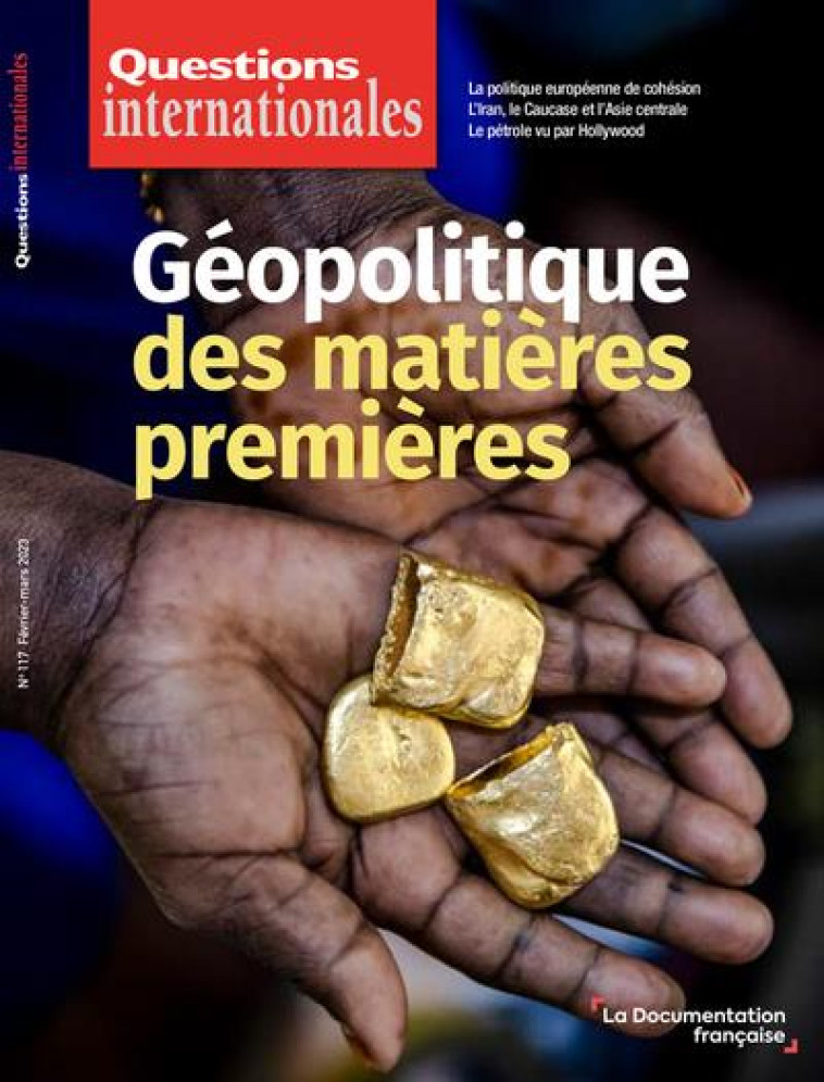 REVUE QUESTIONS INTERNATIONALES N.117 : GEOPOLITIQUE DES MATIERES PREMIERES - TELLENNE/MEYER/SUR - NC