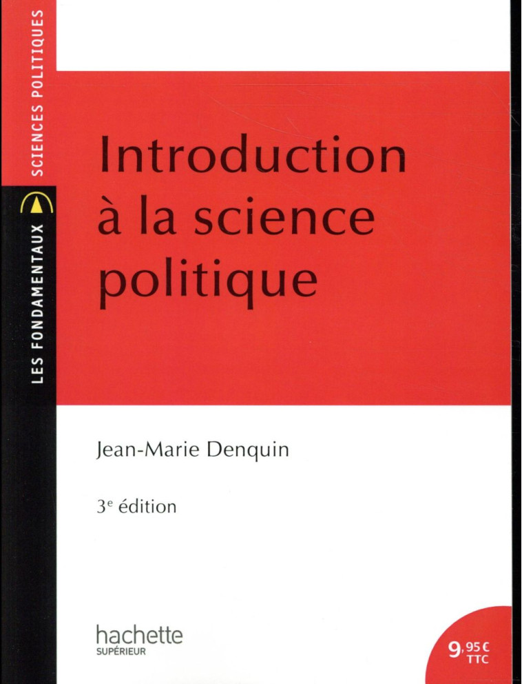 INTRODUCTION A LA SCIENCE POLITIQUE - DENQUIN JEAN-MARIE - HACHETTE