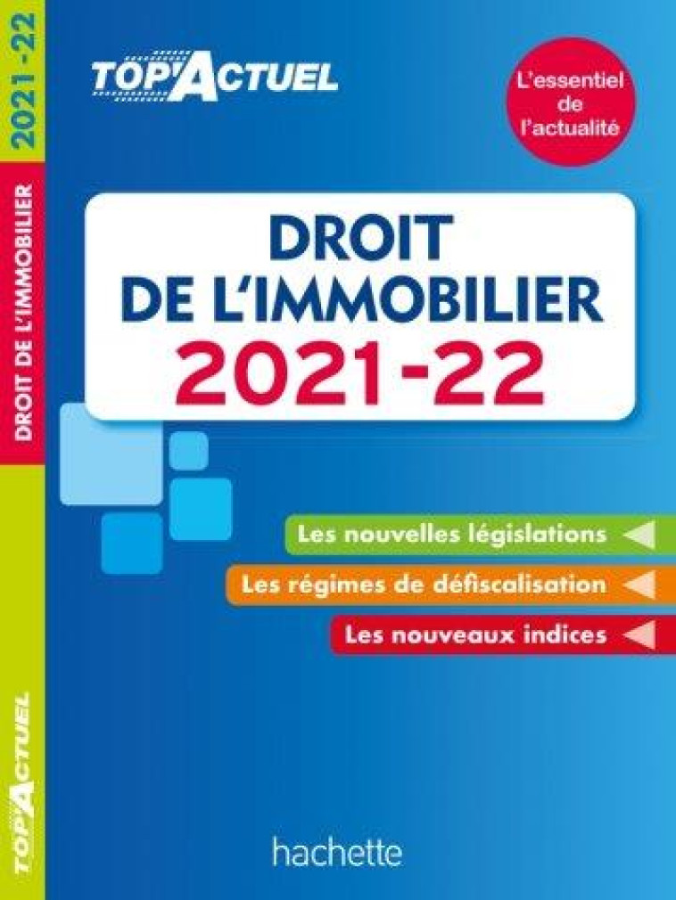 TOP'ACTUEL : DROIT DE L'IMMOBILIER (EDITION 2021/2022) - BETTINI - HACHETTE