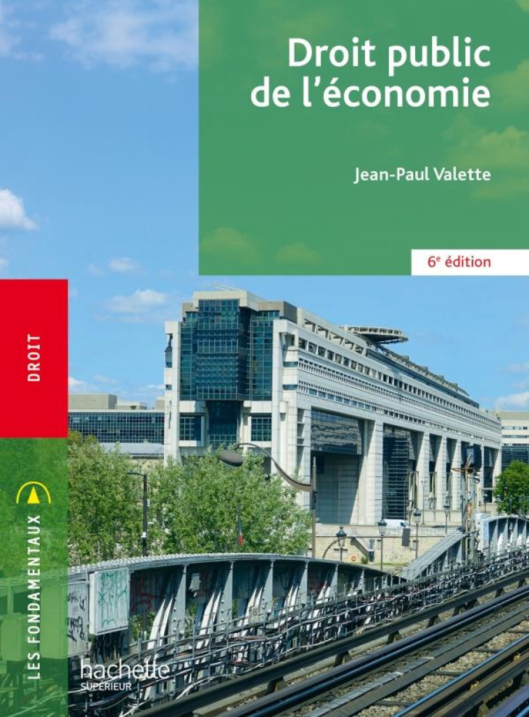 DROIT PUBLIC DE L'ECONOMIE (6E EDITION) - VALETTE JEAN-PAUL - HACHETTE