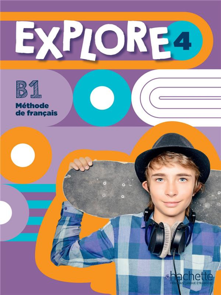 EXPLORE 4  -  FLE  -  B1 - GALLON - HACHETTE