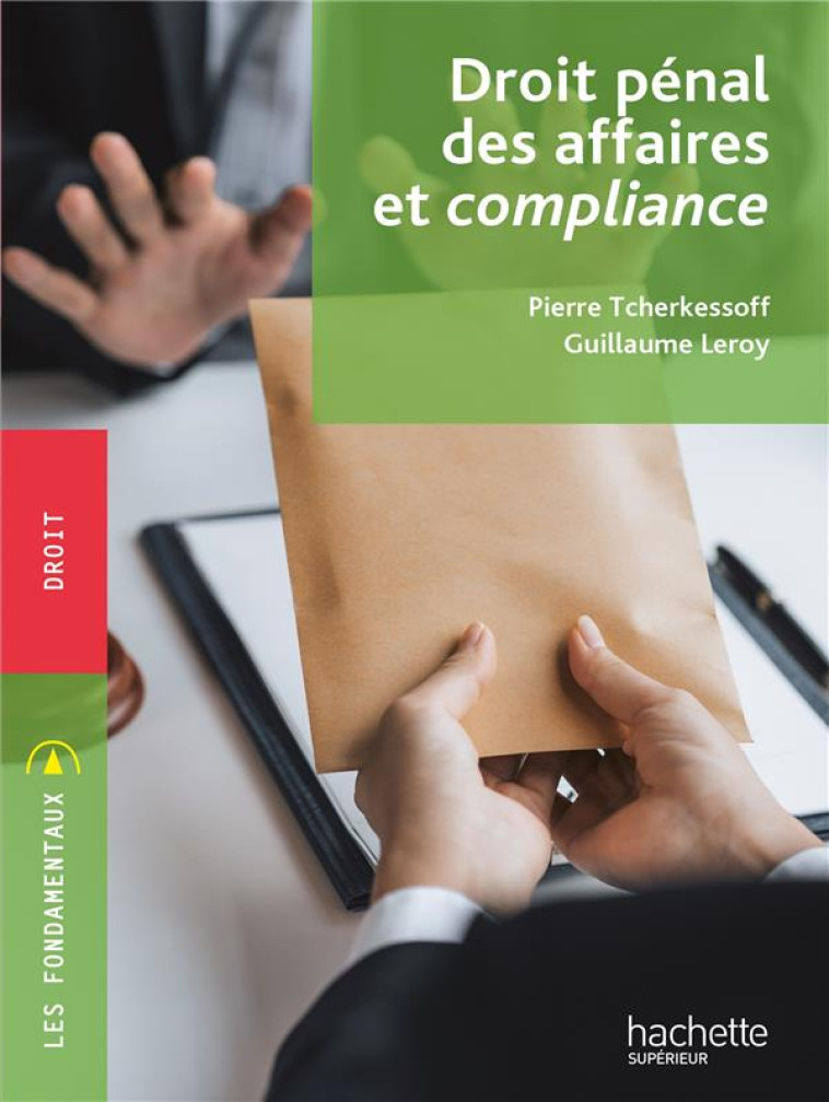 DROIT PENAL DES AFFAIRES ET COMPLIANCE (EDITION 2023/2024) - TCHERKESSOFF/LEROY - HACHETTE