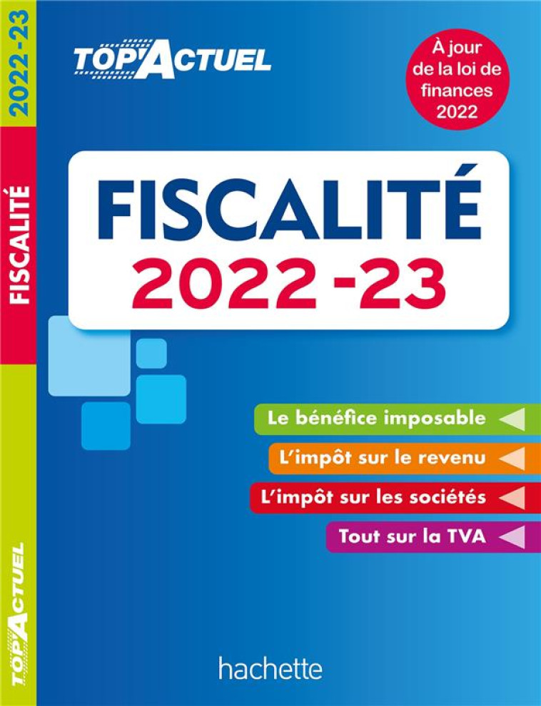 TOP ACTUEL FISCALITE 2022-2023 - FREISS/MONNET - HACHETTE