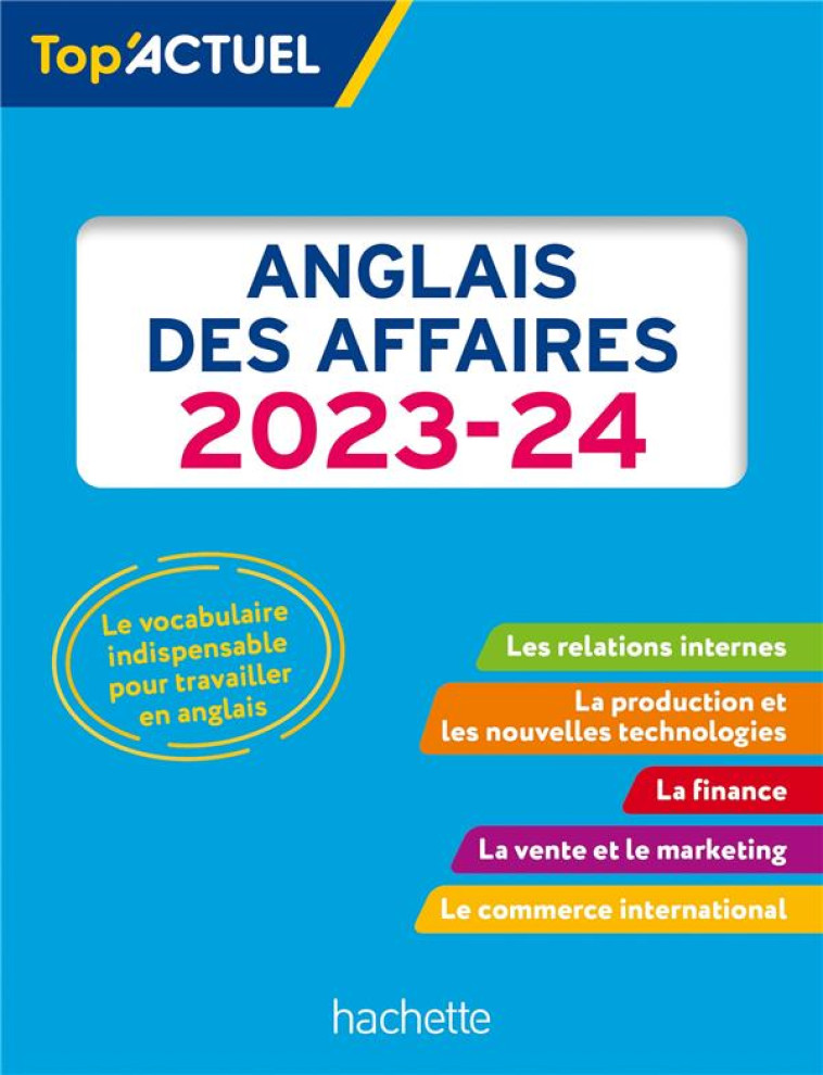 TOP ACTUEL ANGLAIS DES AFFAIRES 2023 - 2024 - ARMAND INGELA - HACHETTE