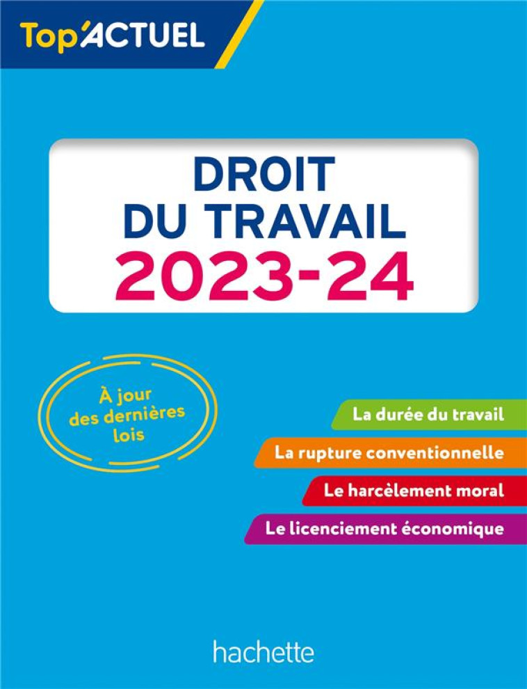 TOP ACTUEL DROIT DU TRAVAIL 2023 - 2024 - LOPES-DOS SANTOS S. - HACHETTE