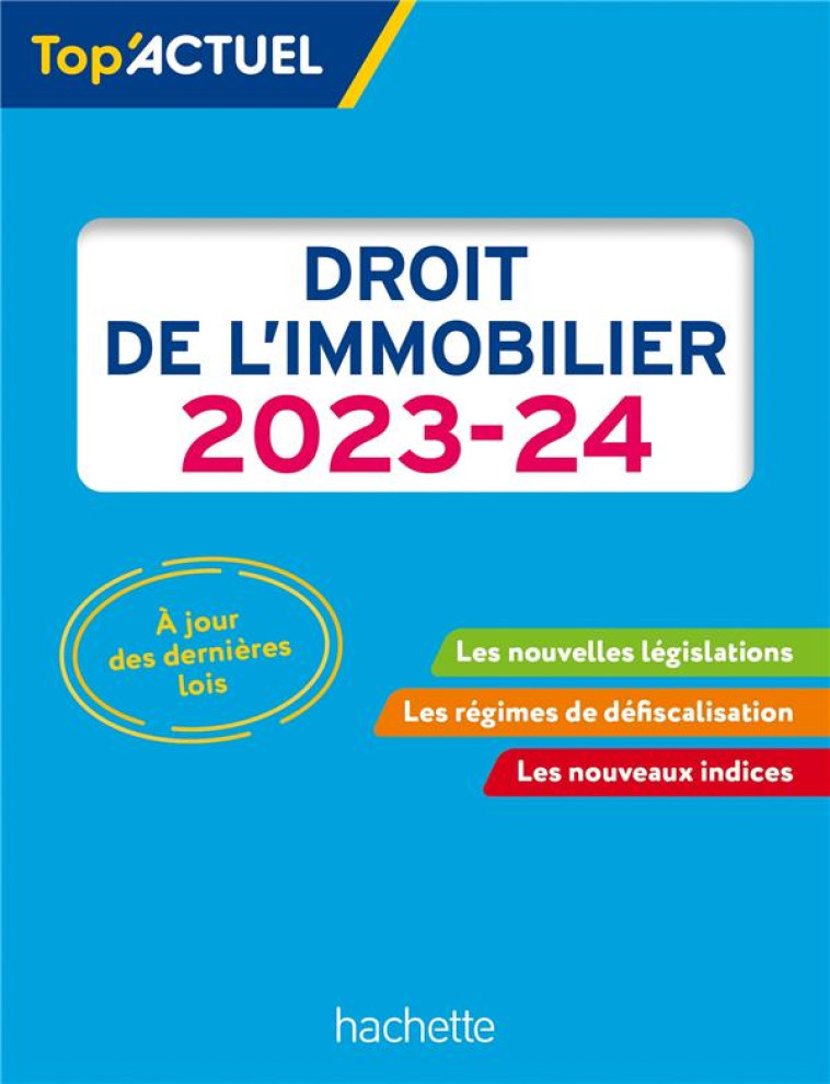 TOP ACTUEL DROIT DE L'IMMOBILIER 2023 - 2024 - BETTINI - HACHETTE