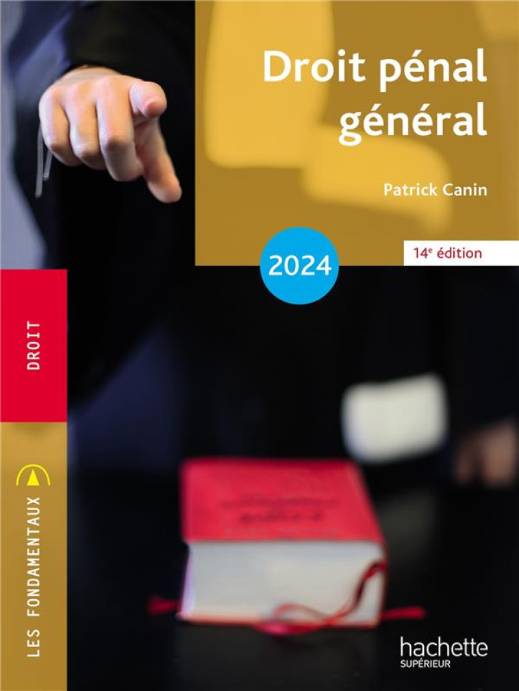 DROIT PENAL GENERAL (EDITION 2024) - CANIN PATRICK - HACHETTE