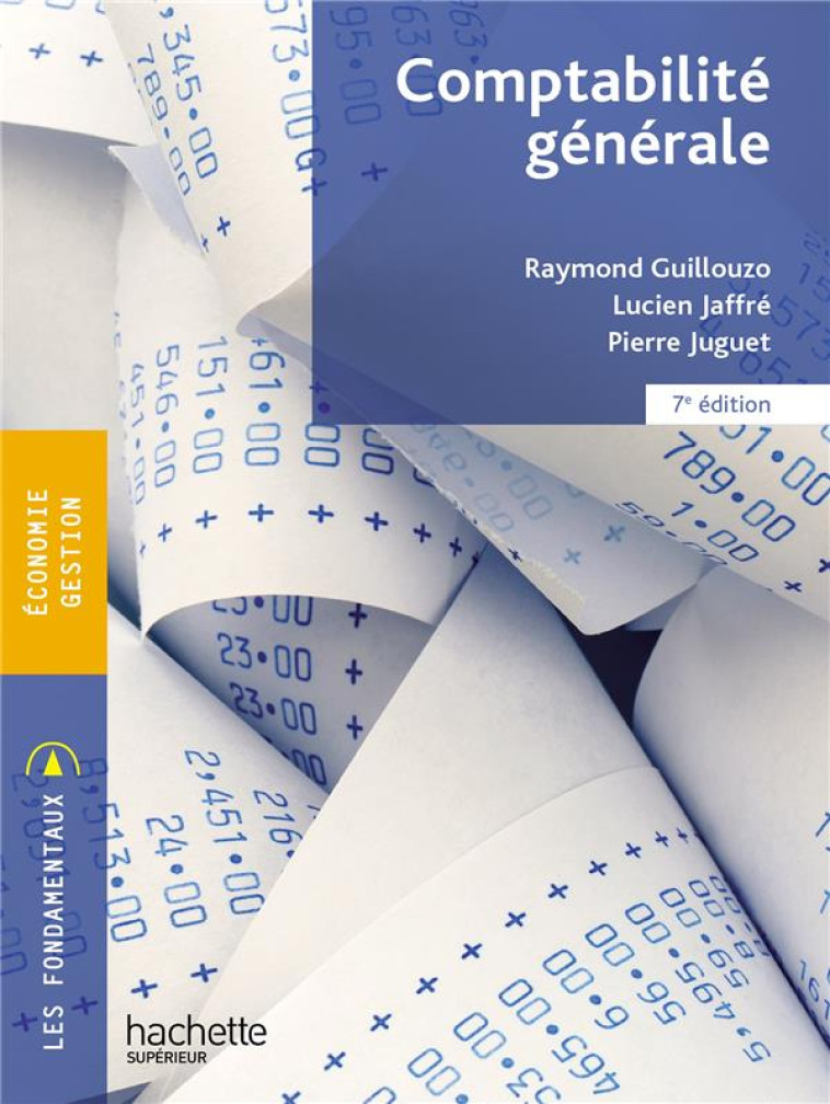 COMPTABILITE GENERALE (7E EDITION) - GUILLOUZO/JAFFRE - HACHETTE