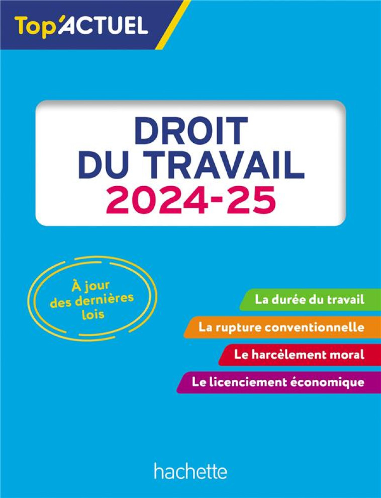 TOP'ACTUEL : DROIT DU TRAVAIL (EDITION 2024/2025) - LOPES-DOS SANTOS S. - HACHETTE