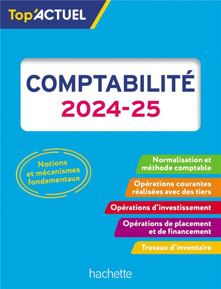 TOP'ACTUEL : COMPTABILITE (EDITION 2024/2025) - MEYER GILLES - HACHETTE