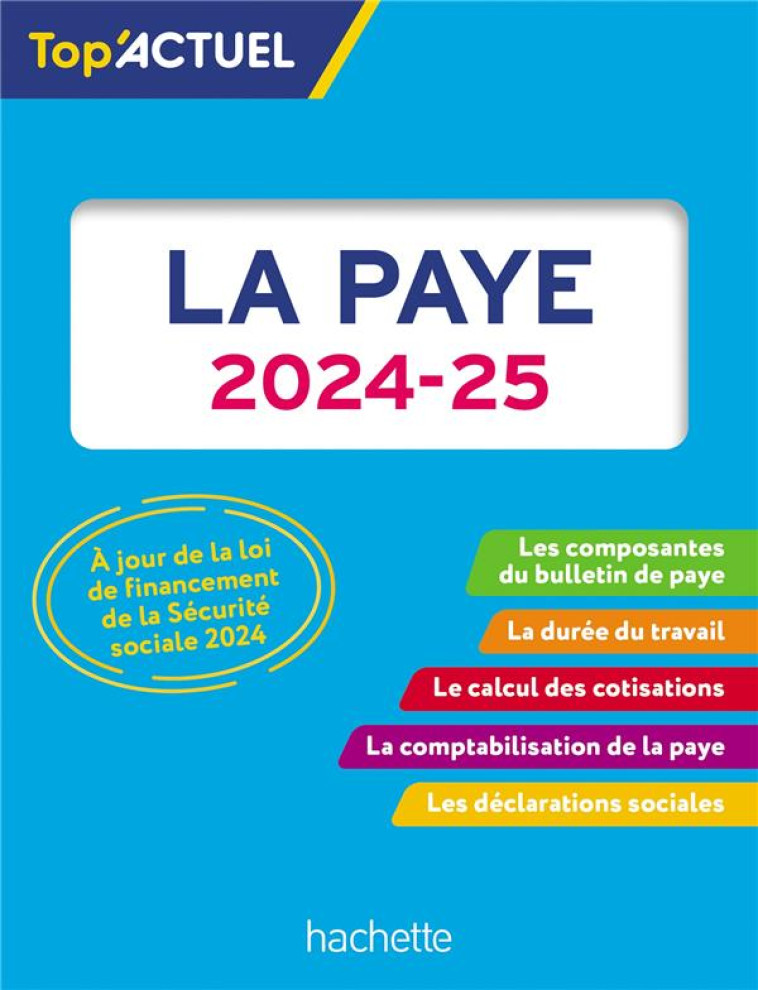 TOP'ACTUEL : LA PAYE (EDITION 2024/2025) - LESTRADE SABINE - HACHETTE