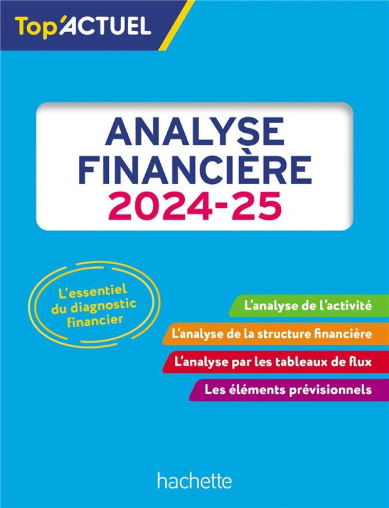 TOP'ACTUEL : ANALYSE FINANCIERE (EDITION 2024/2025) - MEYER GILLES - HACHETTE