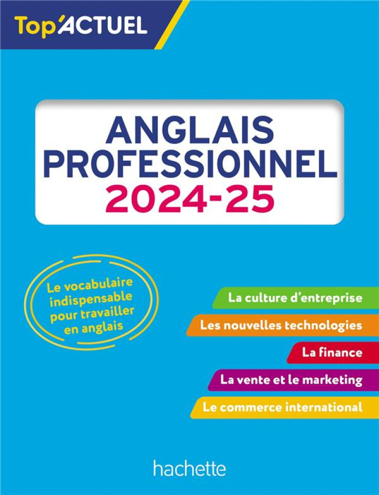 TOP'ACTUEL : ANGLAIS PROFESSIONNEL (EDITION 2024/2025) - ARMAND INGELA - HACHETTE