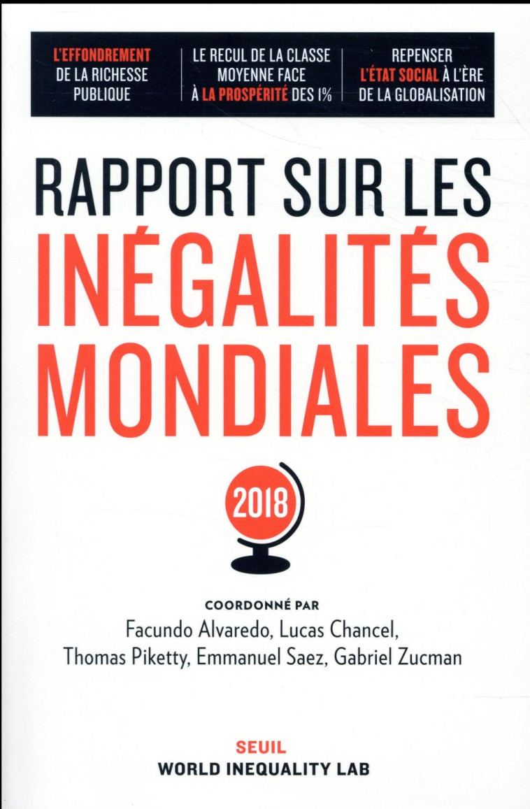 RAPPORT SUR LES INEGALITES MONDIALES (EDITION 2018) - ALVAREDO/CHANCEL - SEUIL