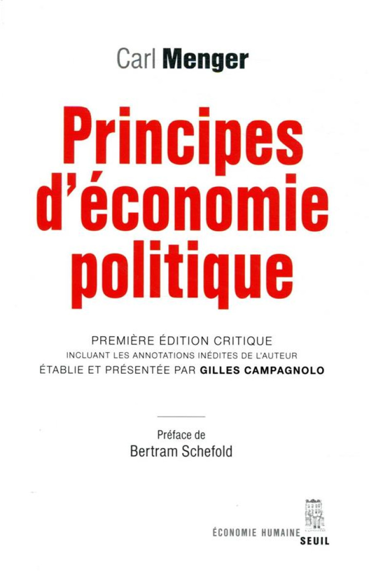 PRINCIPES D'ECONOMIE POLITIQUE - MENGER CARL - SEUIL