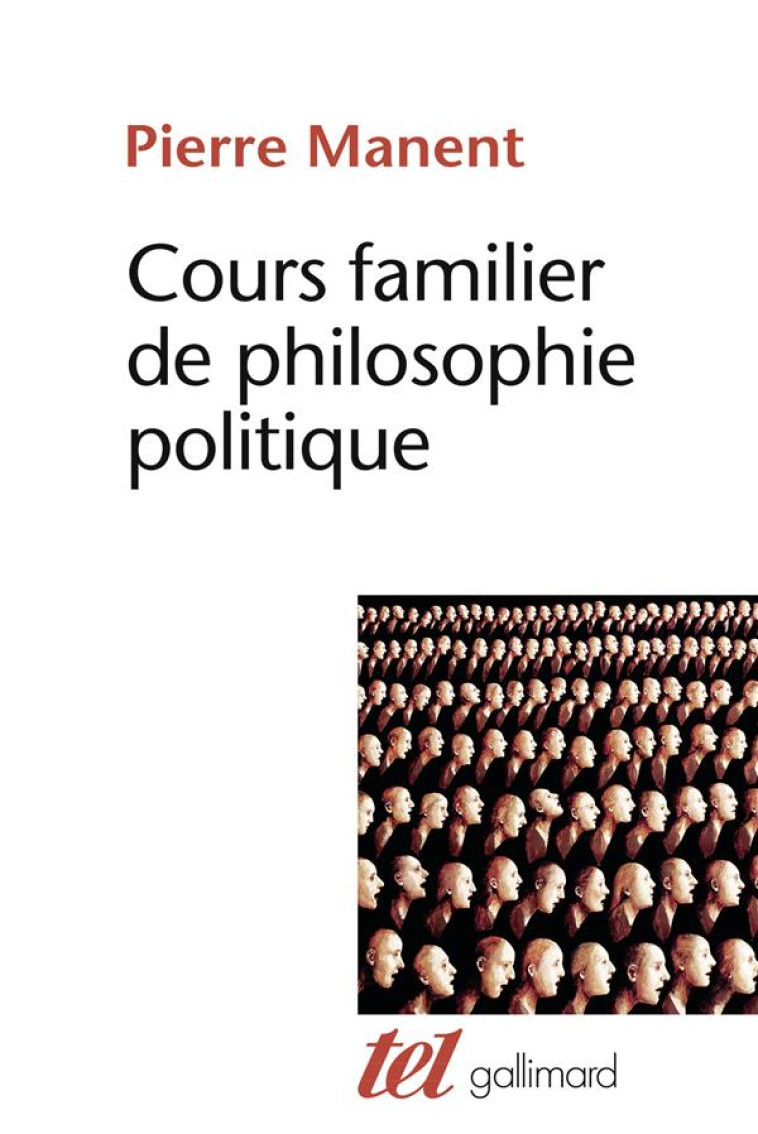 COURS FAMILIER DE PHILOSOPHIE POLITIQUE - MANENT PIERRE - GALLIMARD