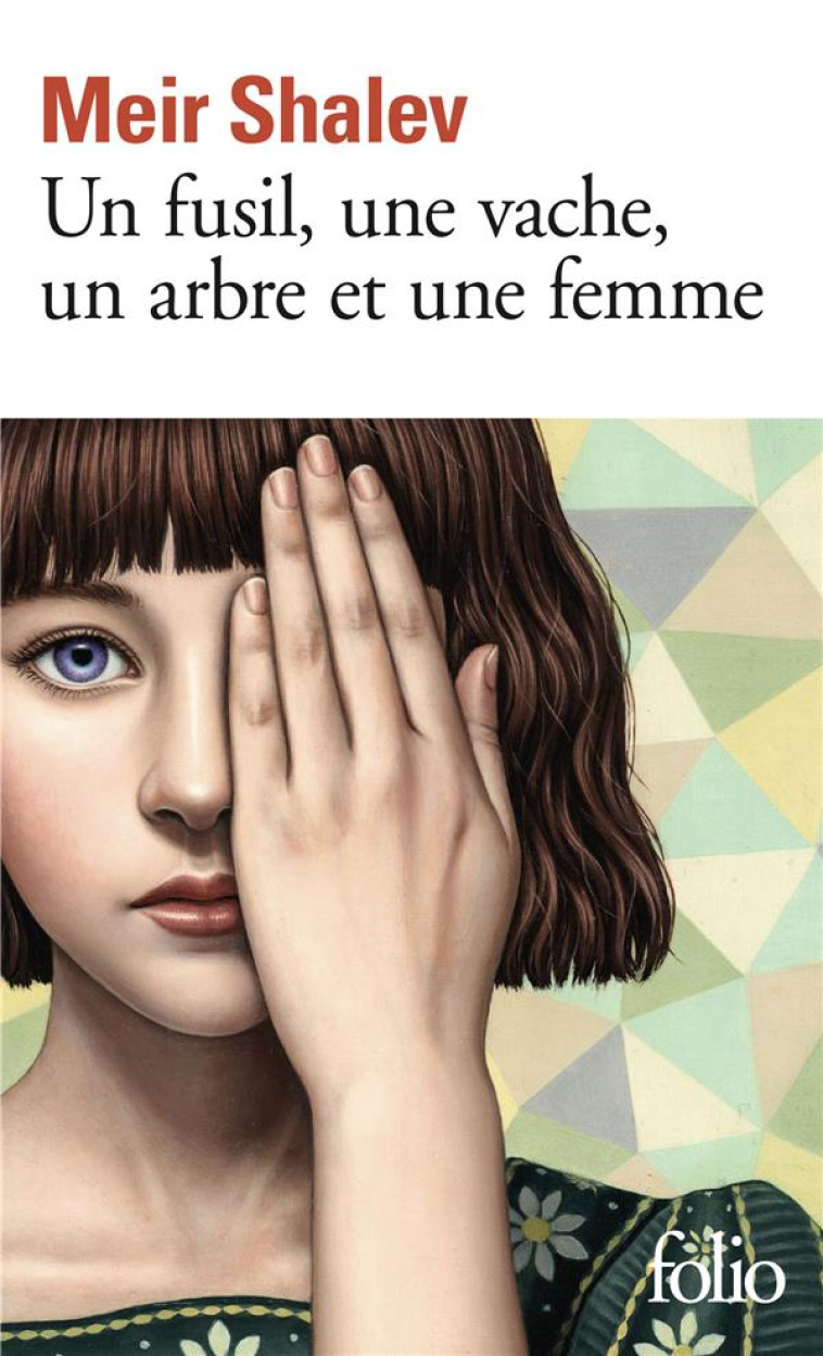 UN FUSIL, UNE VACHE, UN ARBRE ET UNE FEMME - SHALEV MEIR - GALLIMARD