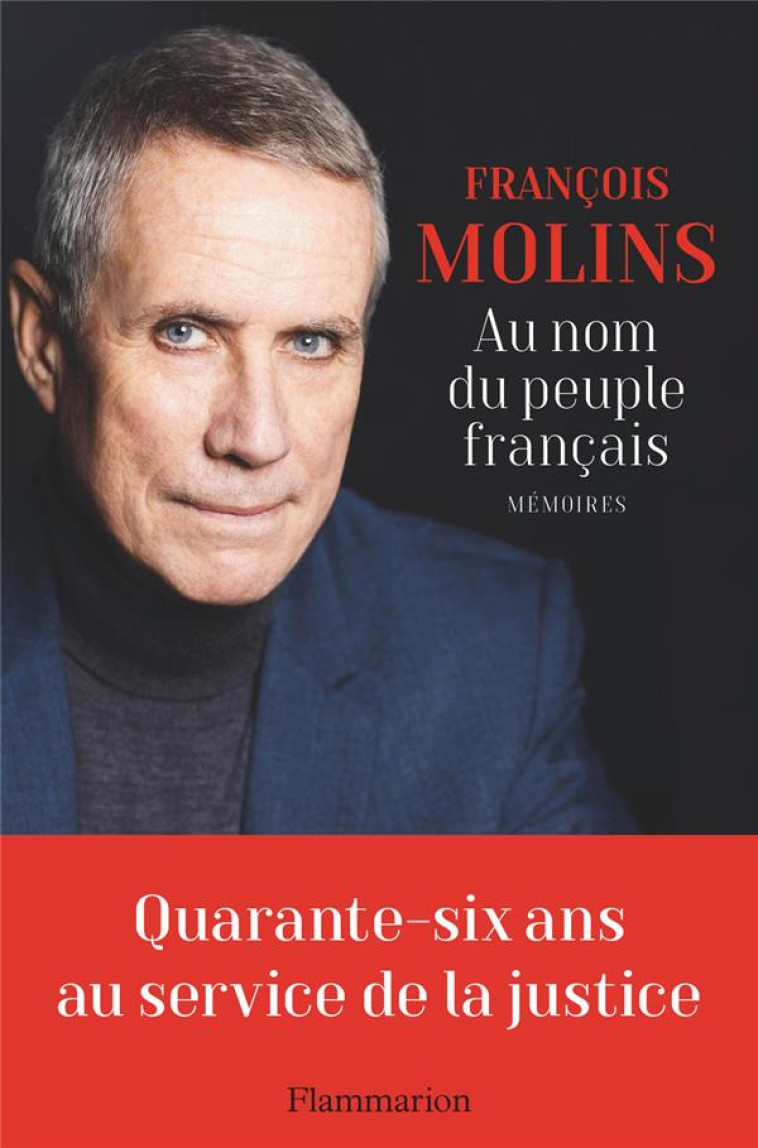 AU NOM DU PEUPLE FRANCAIS : MEMOIRES - MOLINS FRANCOIS - FLAMMARION