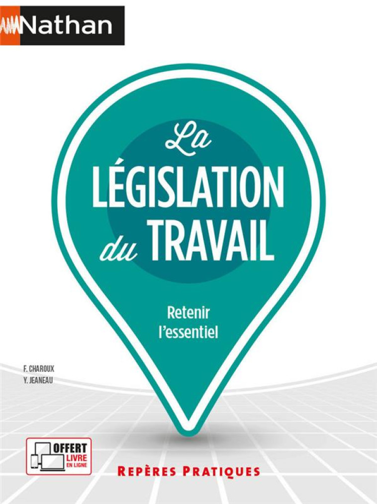 LA LEGISLATION DU TRAVAIL (EDITION 2021) - CHAROUX/JEANEAU - CLE INTERNAT