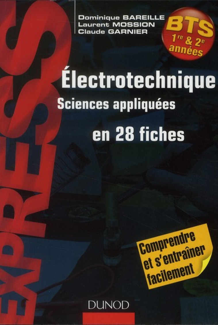 ELECTROTECHNIQUE EN 28 FICHES - BTS - GARNIER/BAREILLE - DUNOD