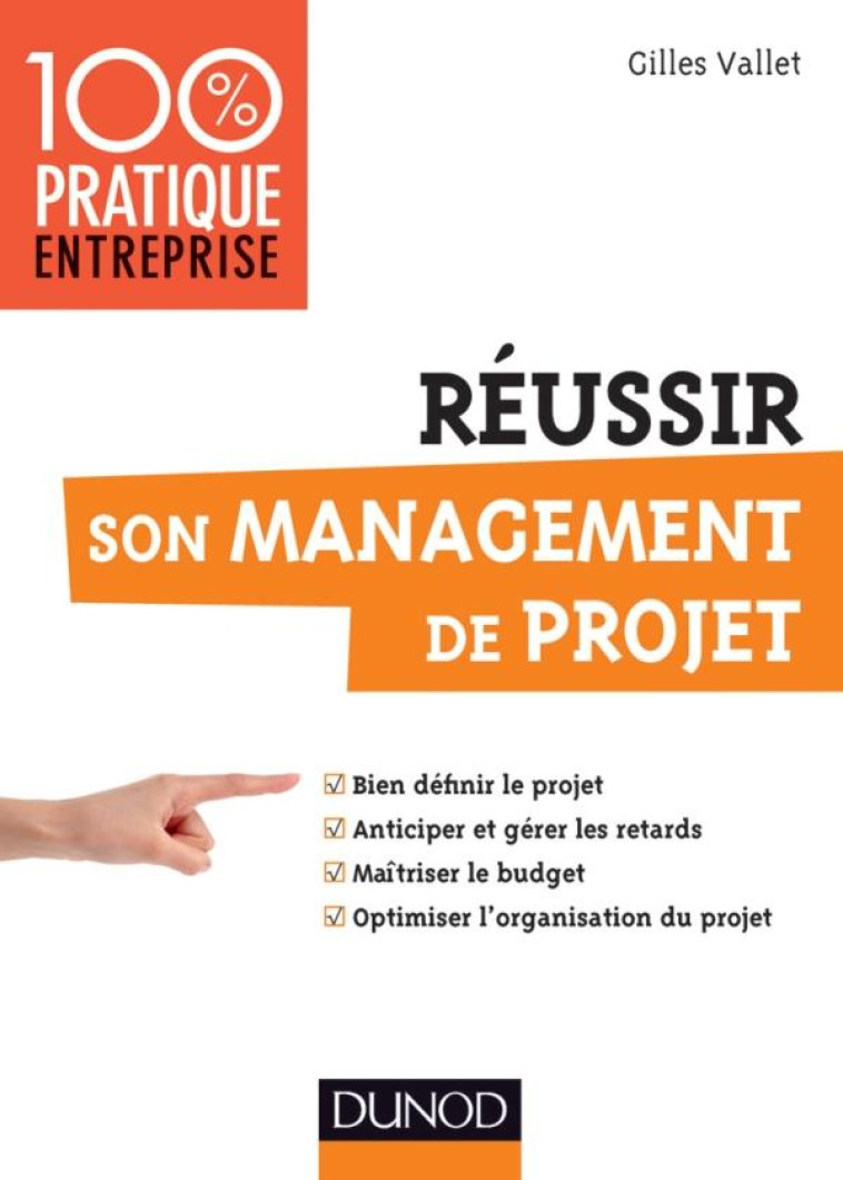 REUSSIR SON MANAGEMENT DE PROJET - VALLET GILLES - DUNOD