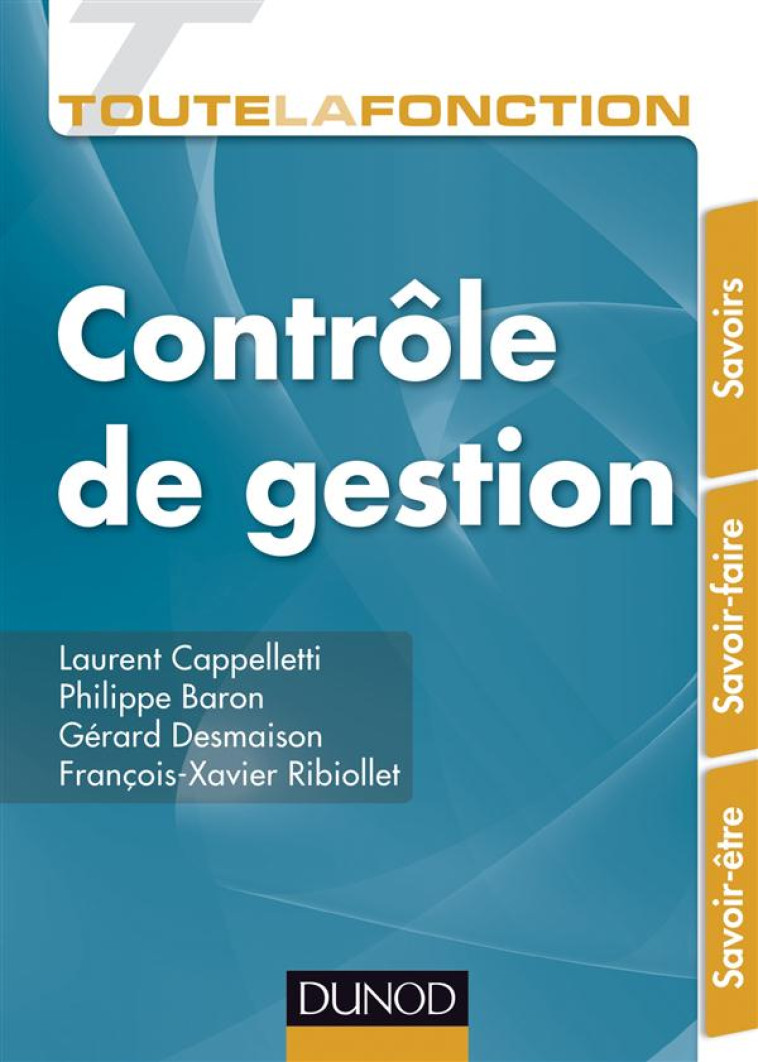 TOUTE LA FONCTION : CONTROLE DE GESTION  -  SAVOIRS  -  SAVOIR-FAIRE  -  SAVOIR-ETRE - CAPPELLETTI/BARON - Dunod