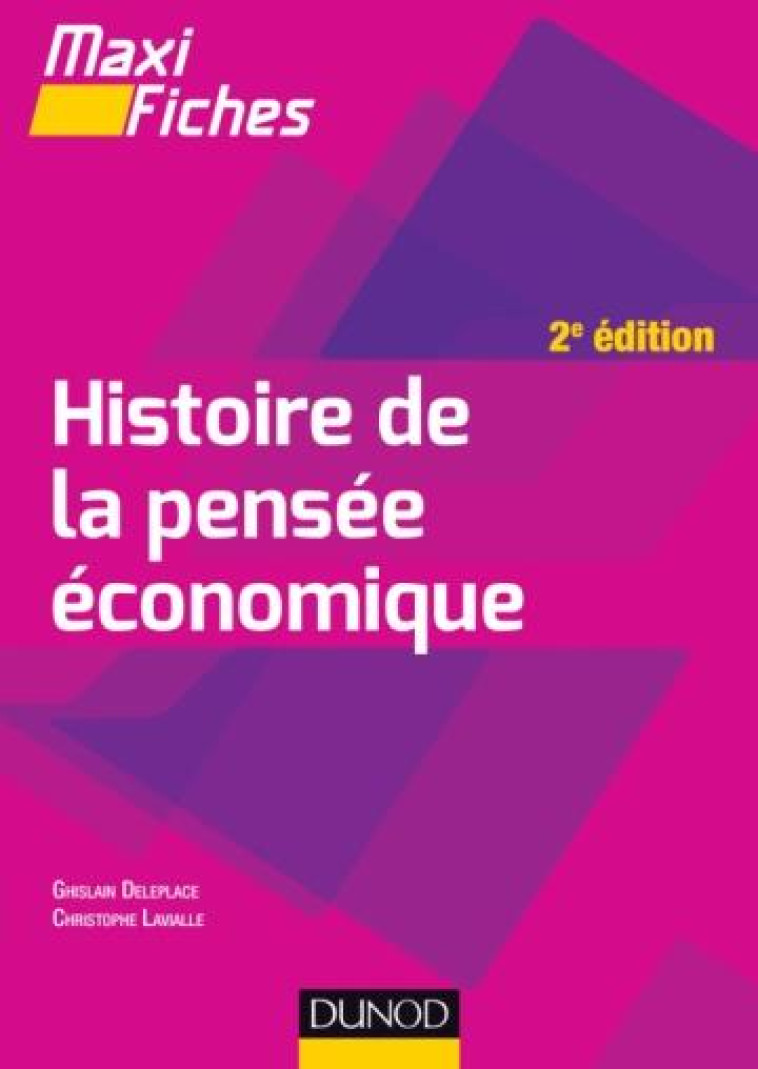 MAXI FICHES : HISTOIRE DE LA PENSEE ECONOMIQUE - DELEPLACE/LAVIALLE - DUNOD