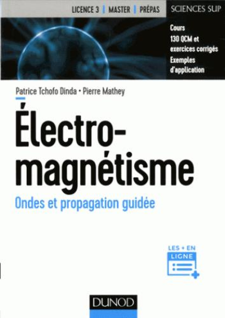 ELECTROMAGNETISME  -  ONDES ET PROPAGATION GUIDEE - TCHOFO DINDA/MATHEY - DUNOD