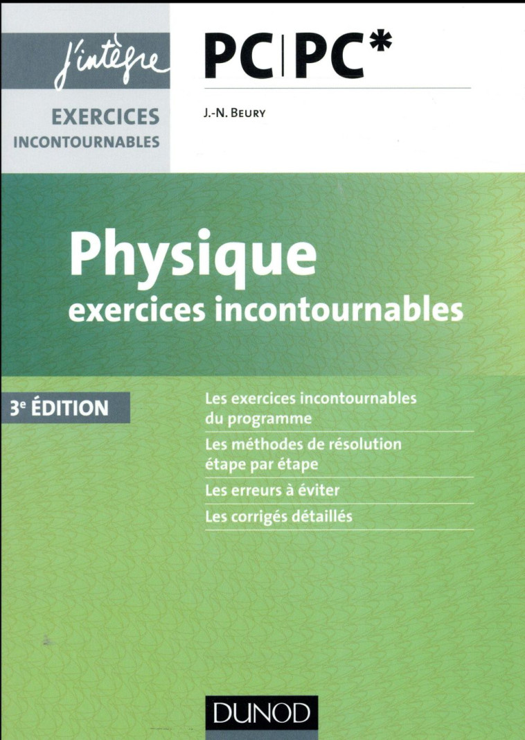 PHYSIQUE EXERCICES INCONTOURNABLES  -  PC PC* (3E EDITION) - BEURY JEAN-NOEL - DUNOD