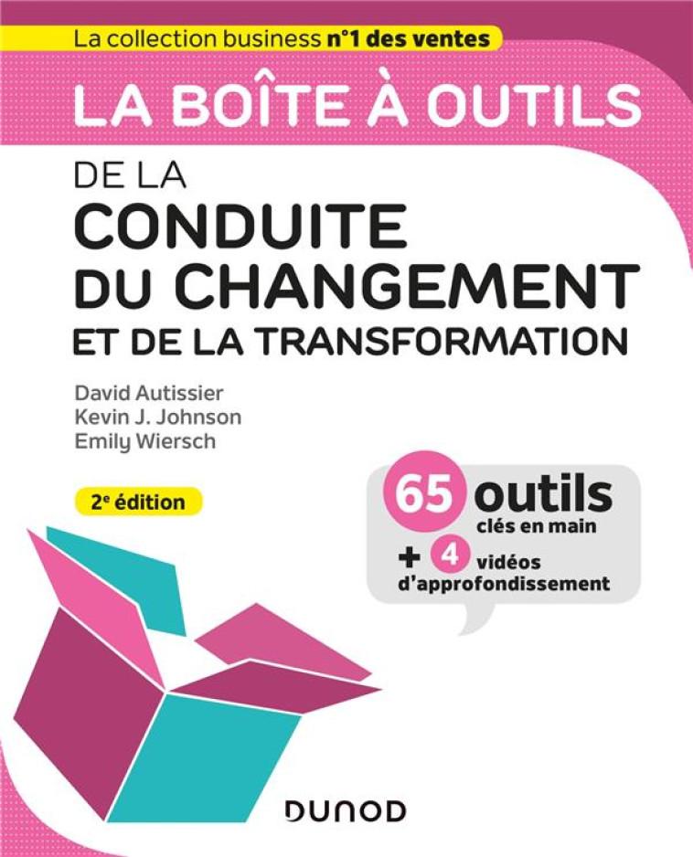 LA BOITE A OUTILS : DE LA CONDUITE DU CHANGEMENT ET DE LA TRANSFORMATION - AUTISSIER/MOUTOT - DUNOD