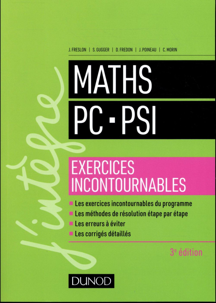 MATHS PC-PSI - EXERCICES INCONTOURNABLES - 3ED. - FRESLON/GUGGER/MORIN - DUNOD