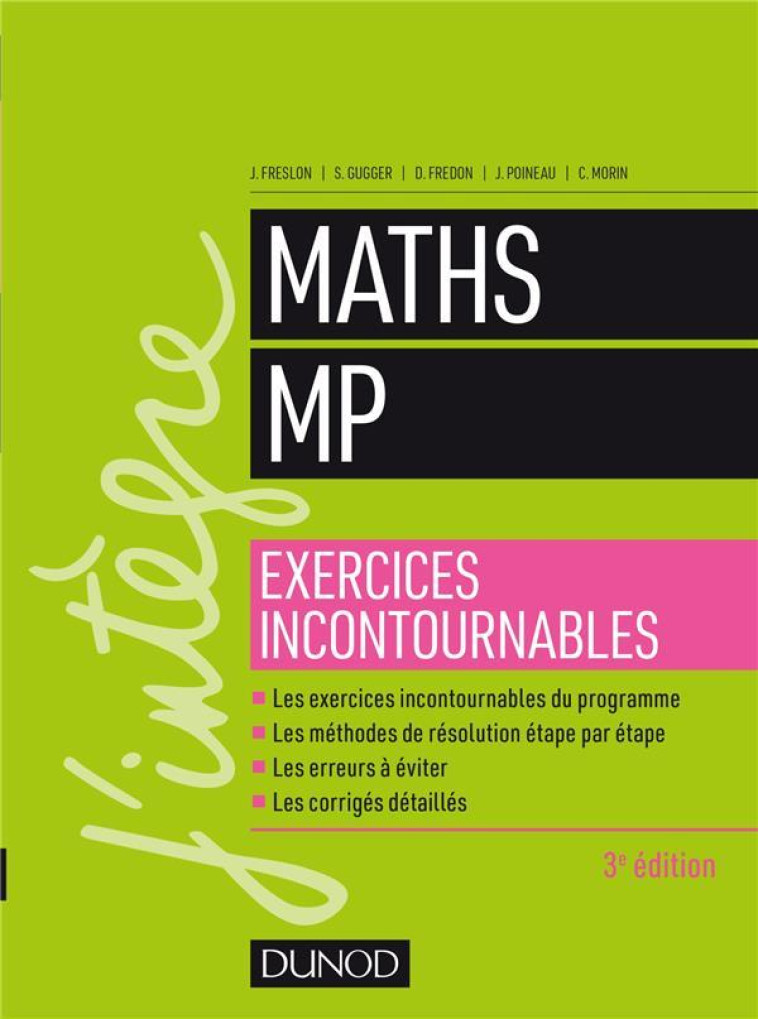 MATHS  -  LES EXERCICES INCONTOURNABLES MP (3E EDITION) - FRESLON/GUGGER/MORIN - DUNOD