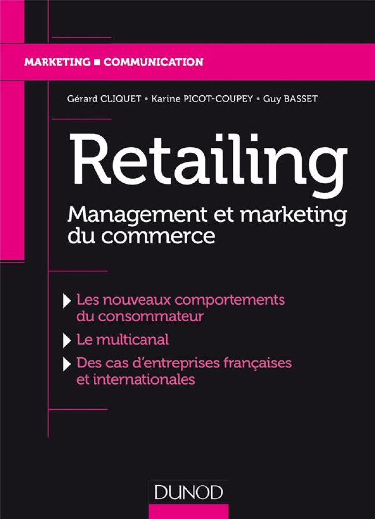 RETAILING  -  MANAGEMENT ET MARKETING DU COMMERCE - CLIQUET/PICOT-COUPEY - DUNOD