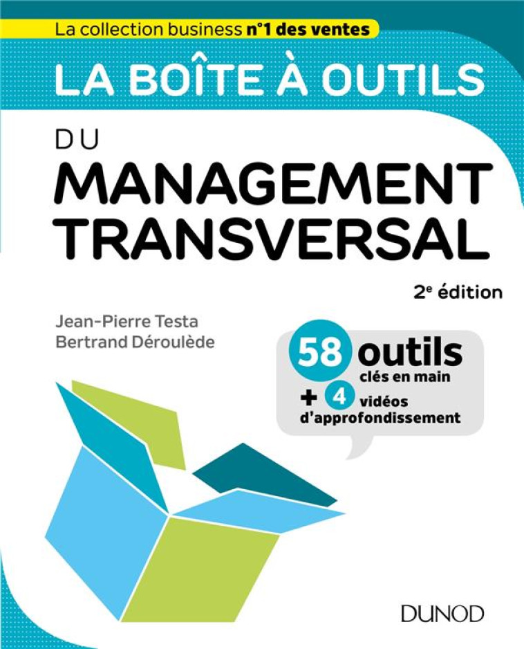 LA BOITE A OUTILS : DU MANAGEMENT TRANSVERSAL (2E EDITION) - TESTA/DEROULEDE - DUNOD