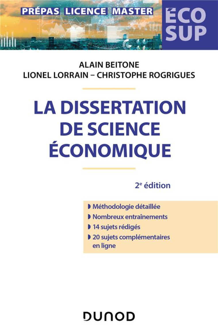 LA DISSERTATION DE SCIENCE ECONOMIQUE (2E EDITION) - BEITONE/LORRAIN - DUNOD