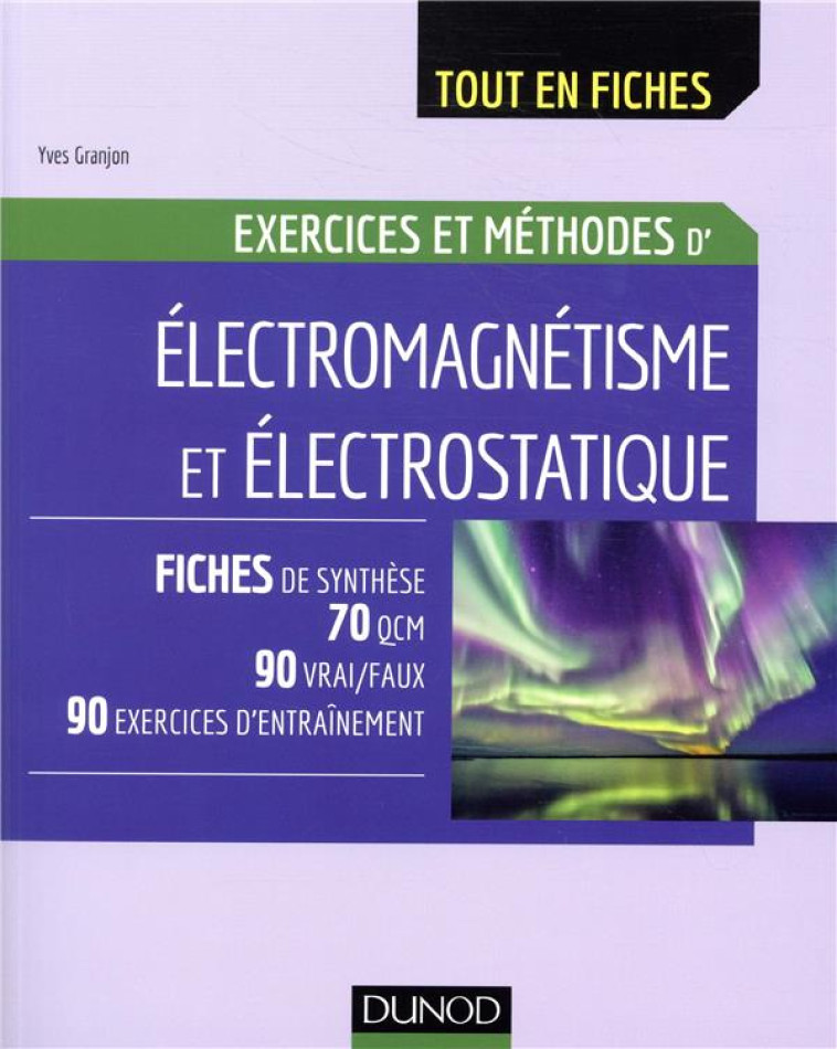 ELECTROMAGNETISME  -  EXERCICES ET METHODES - GRANJON YVES - DUNOD