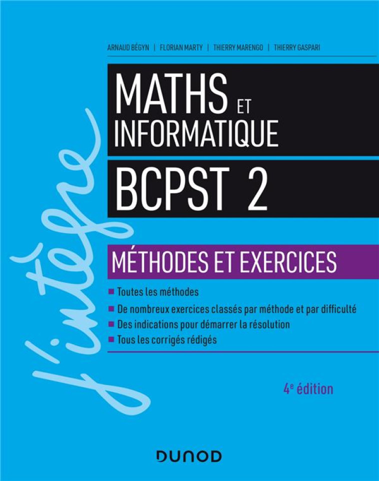 MATHEMATIQUES ET INFORMATIQUE  -  BCPST 2E ANNEE  -  METHODES ET EXERCICES (4E EDITION) - BEGYN/MARTY/MARENGO - DUNOD