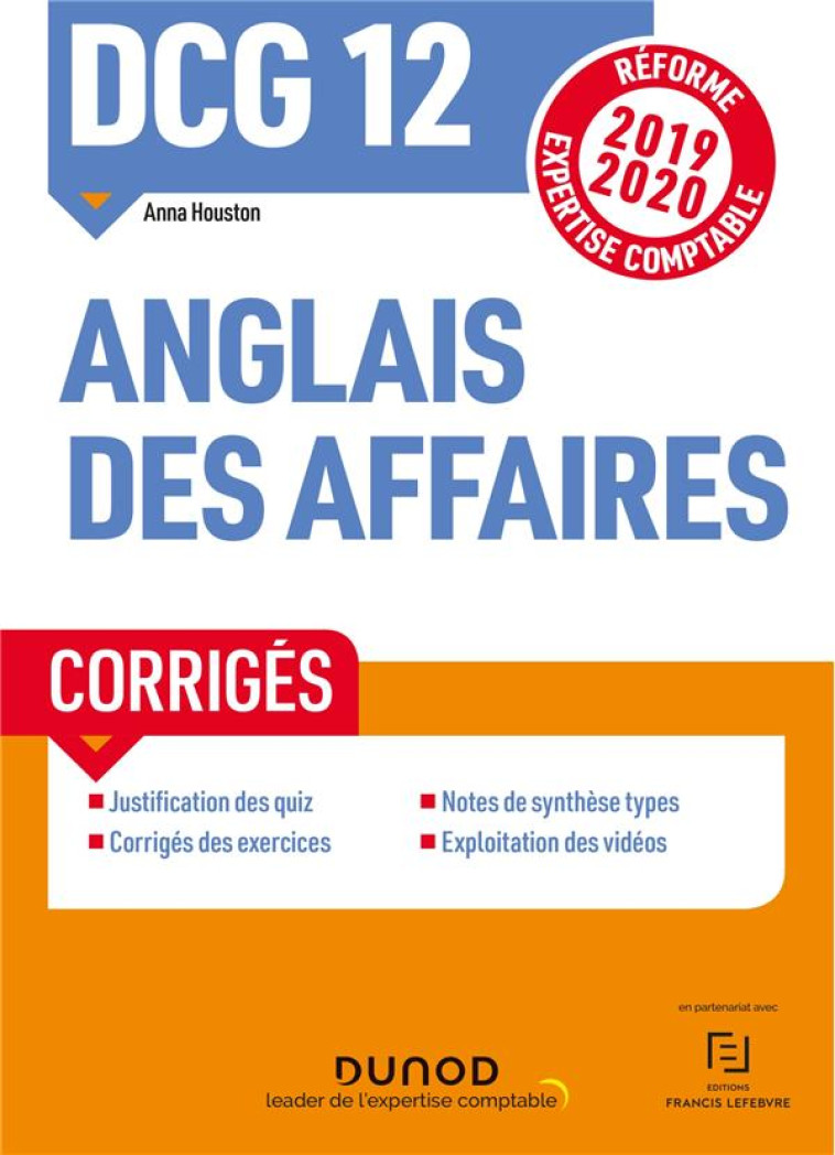 DCG 12  -  ANGLAIS DES AFFAIRES  -  CORRIGES (EDITION 2019/2020) - HOUSTON ANNA - DUNOD