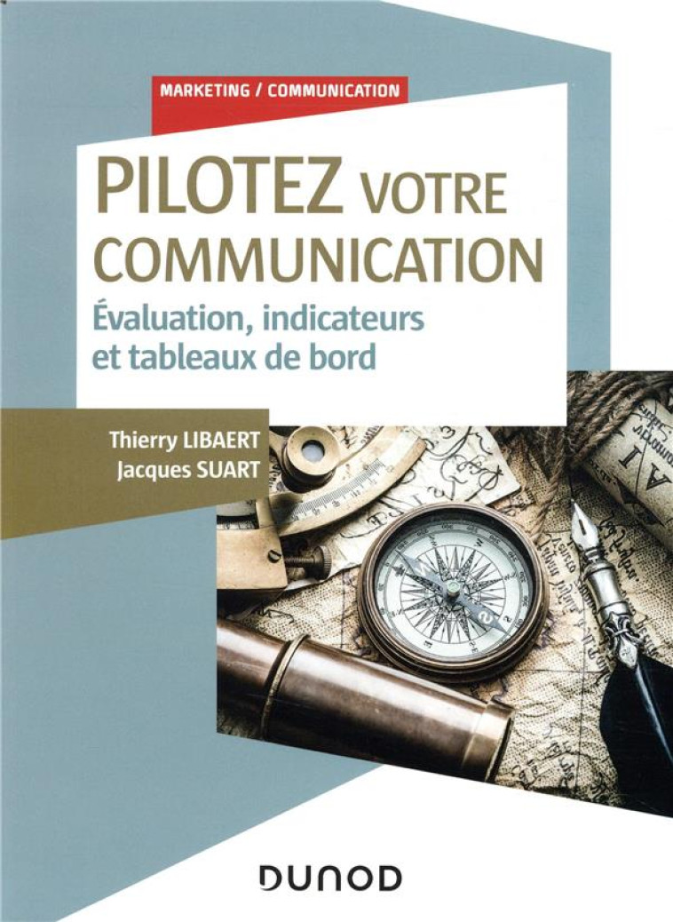 PILOTEZ VOTRE COMMUNICATION - LIBAERT/SUART - DUNOD