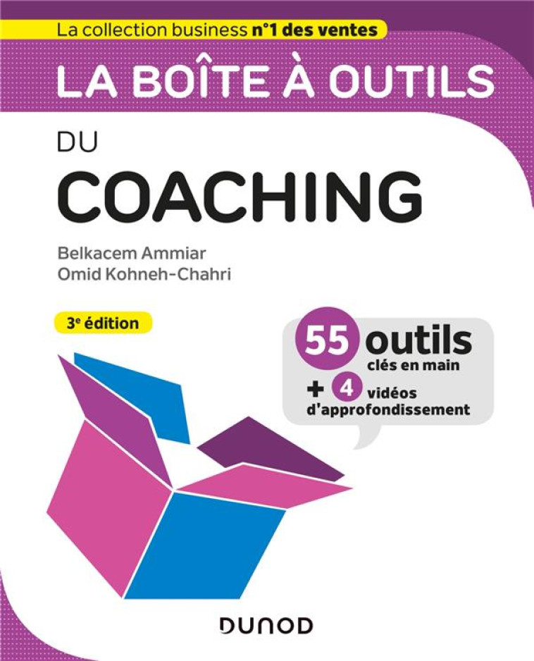 LA BOITE A OUTILS : DU COACHING (3E EDITION) - AMMIAR/KOHNEH-CHAHRI - DUNOD