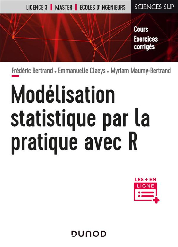 MODELISATION STATISTIQUE PAR LA PRATIQUE AVEC R - BERTRAND/CLAEYS - DUNOD