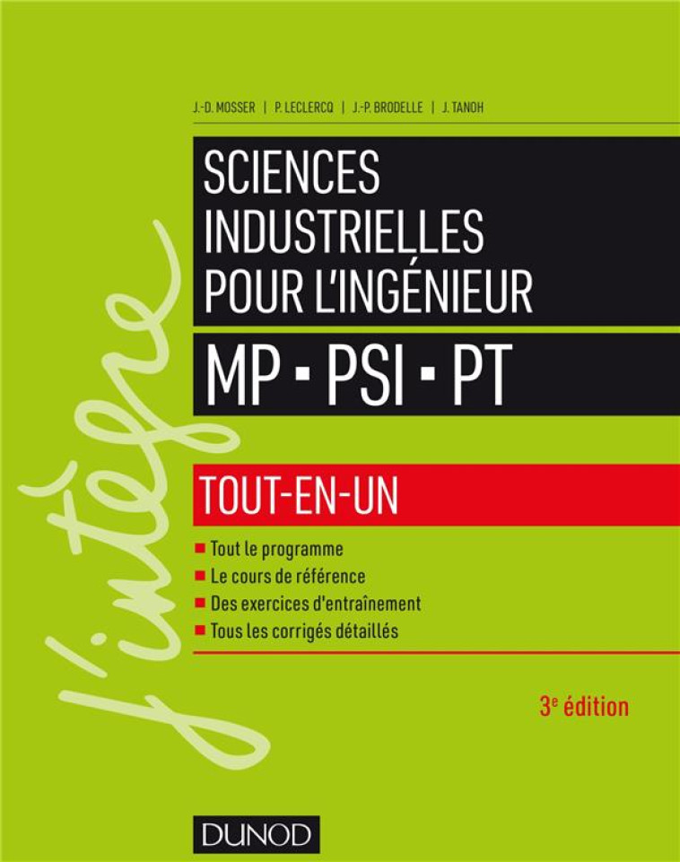 SCIENCES INDUSTRIELLES POUR L'INGENIEUR MP - PSI - PT  -  TOUT-EN-UN (3E EDITION) - MOSSER/LECLERCQ - DUNOD