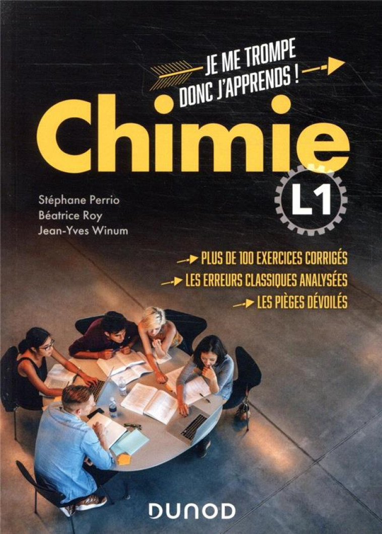 JE ME TROMPE, DONC J'APPRENDS ! : CHIMIE  -  L1 - PERRIO/ROY/WINUM - DUNOD