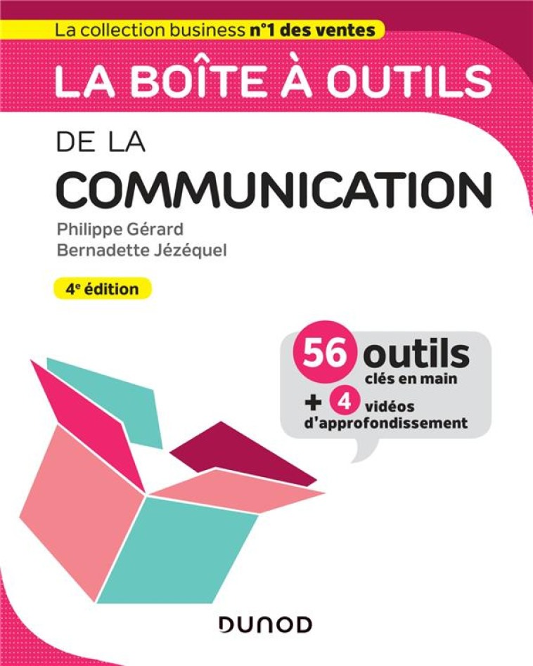 LA BOITE A OUTILS : DE LA COMMUNICATION (4E EDITION) - GERARD/JEZEQUEL - DUNOD