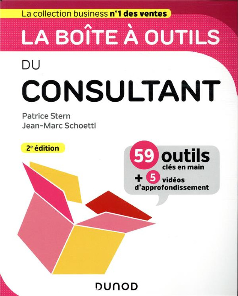 LA BOITE A OUTILS DU CONSULTANT - 2E ED. - STERN/SCHOETTL - DUNOD