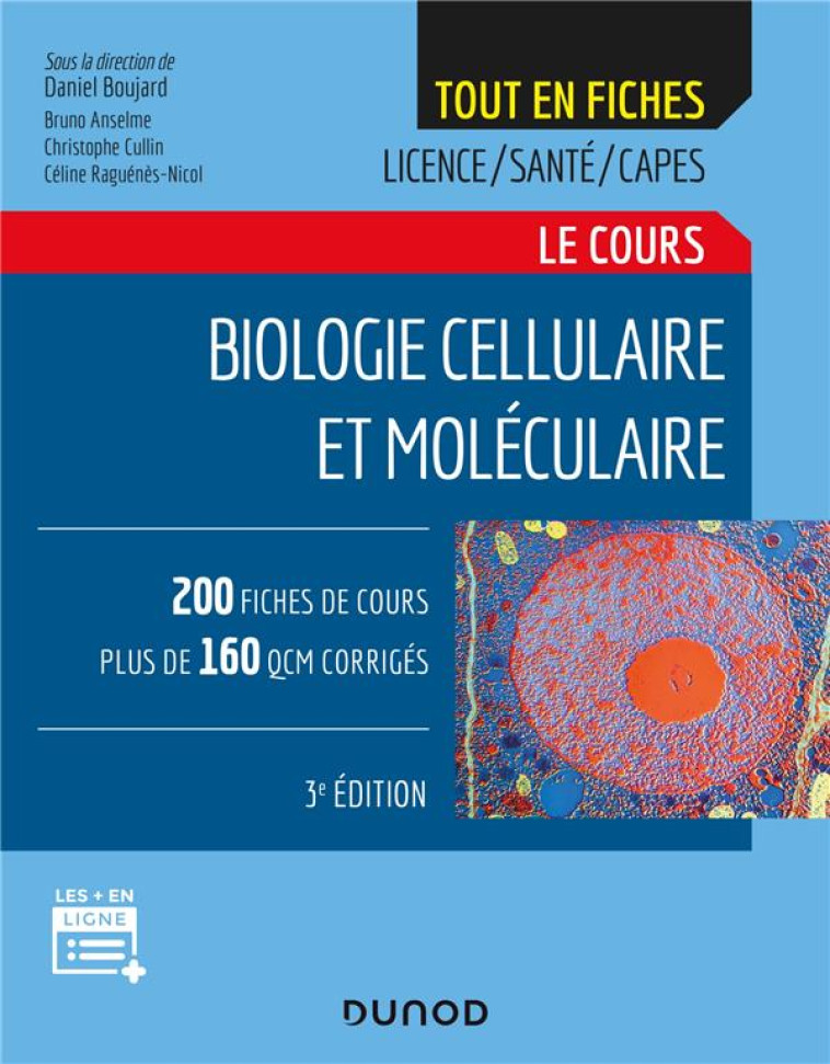 BIOLOGIE CELLULAIRE ET MOLECULAIRE (3E EDITION) - BOUJARD/ANSELME - DUNOD