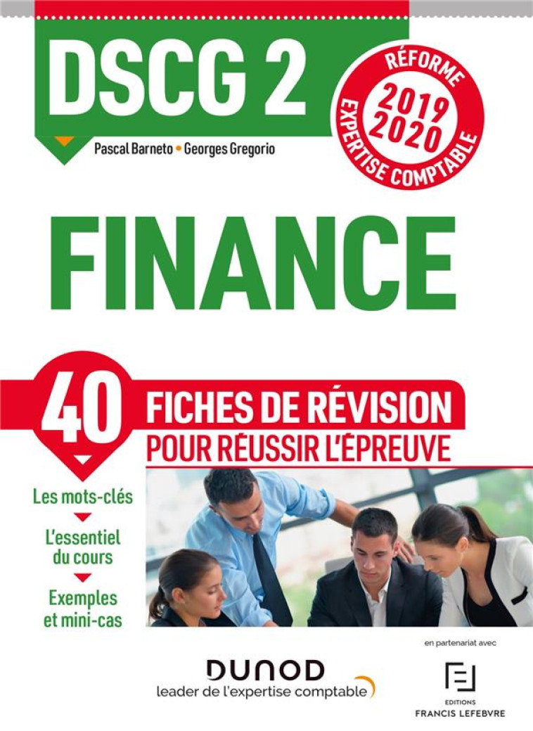 DSCG 2  -  FINANCE  -  40 FICHES DE REVISION POUR REUSSIR L'EPREUVE (EDITION 2019/2020) - BARNETO/GREGORIO - DUNOD