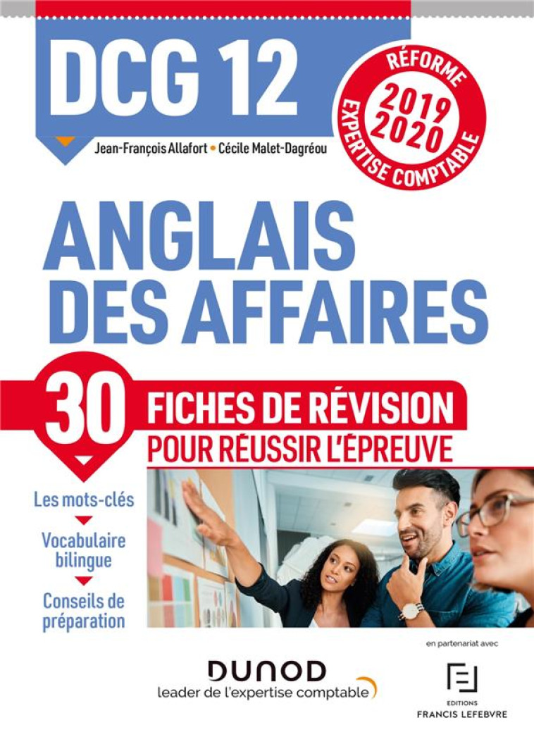 DCG 12  -  ANGLAIS DES AFFAIRES  -  30 FICHES DE REVISION POUR REUSSIR L'EPREUVE (EDITION 2019/2020) - ALLAFORT - DUNOD